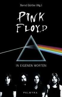 Pink Floyd - Pink Floyd – In eigenen Worten