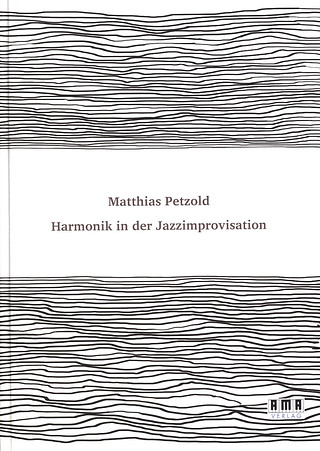 Matthias Petzold - Harmonik in der Jazzimprovisation