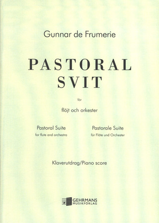 Gunnar de Frumerie - Pastoral Svit - Fl Orch