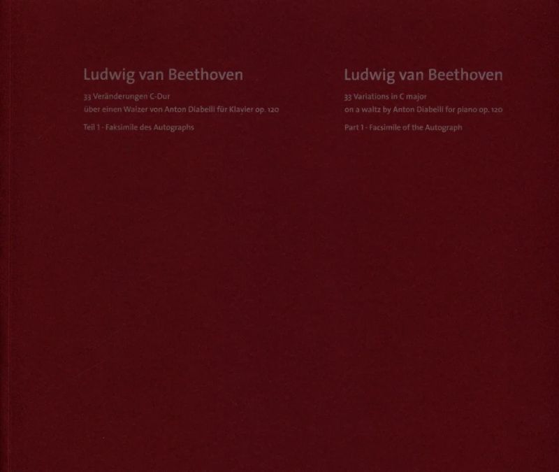 Ludwig van Beethoven - 33 Veränderungen C-Dur über einen Walzer von Anton Diabelli für Klavier op. 120 (Diabelli-Variationen) (0)