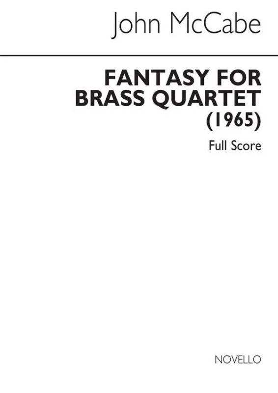 John McCabe - John McCabe: Fantasy For Brass Quartet Op.35