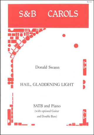 Donald Swann - Hail, Gladdening Light