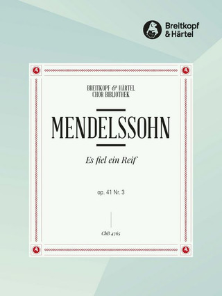 Felix Mendelssohn Bartholdy - Es fiel ein Reif op. 41 nr. 3