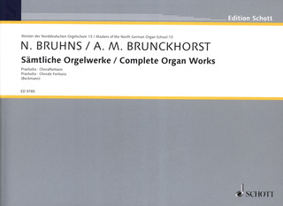 Nicolaus Bruhns et al. - Œuvres complètes pour orgue