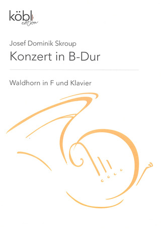 Josef Dominik Škroup - Konzert B-Dur