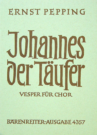 Ernst Pepping: Johannes der Täufer - Ecce mitto angelum meum (1962)