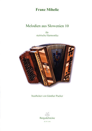 10 Leichte Stücke von Günther Pacher für die Steirische Harmonika 