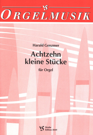 Harald Genzmer - 18 Kleine Stuecke Fuer Orgel