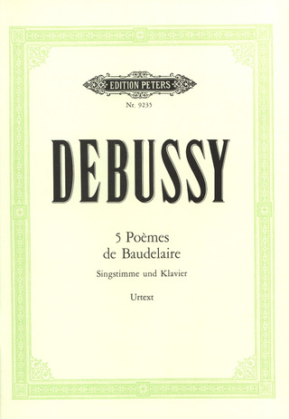 Claude Debussy - Cinq Poèmes de Charles Baudelaire (1887/89)