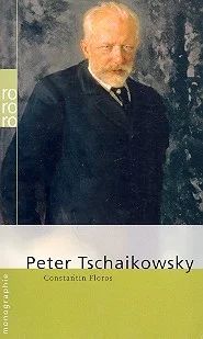 Constantin Floros: Peter Tschaikowsky