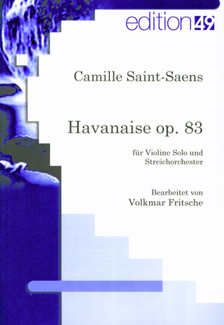 Camille Saint-Saëns - Havanaise, op. 83