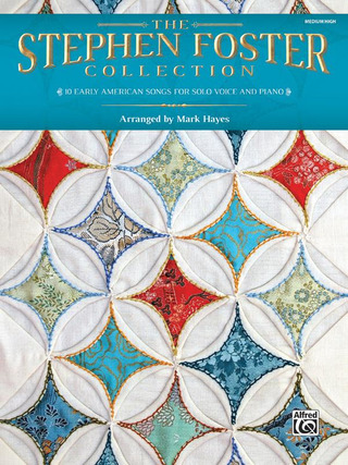 Stephen Collins Foster: The Stephen Foster Collection