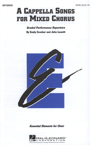 Crocker, Emily / Leavitt, John: A Cappella Songs for Mixed Chorus