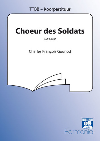 Charles Gounod: Choeur des Soldats