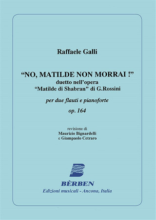 Raffaele Galli: No, Matilde non morrai!