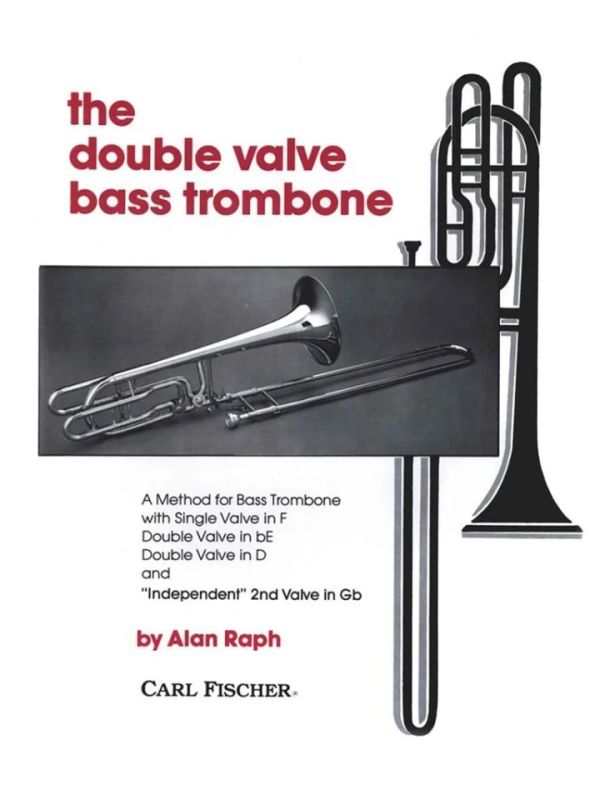 Alan Raph - Double Valve Bass Trombone Method