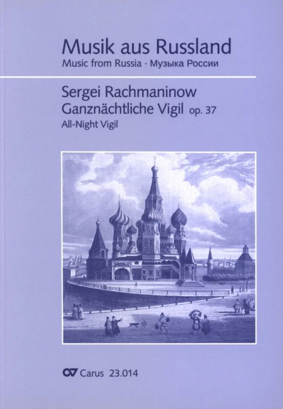 Sergei Rachmaninow - Ganznächtliche Vigil op.37