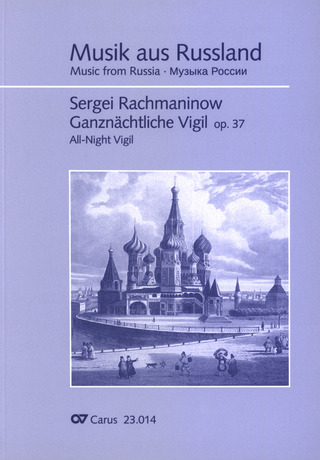 Sergei Rachmaninow: Ganznächtliche Vigil op.37