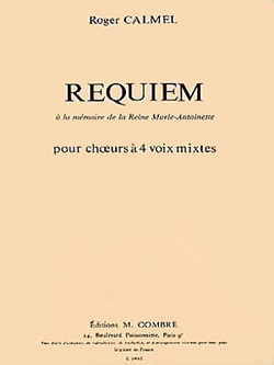Roger Calmel - Requiem à la mémoire de Marie Antoinette