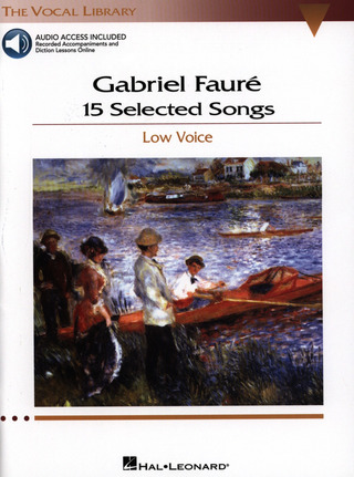 Gabriel Fauré - 15 Selected Songs - Low Voice