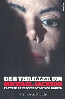 Hanspeter Künzler - Der Thriller um Michael Jackson