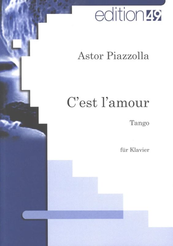 Astor Piazzolla - C'Est L'Amour - Tango