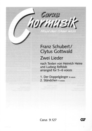 Franz Schubert - Schubert/Gottwald: Zwei Lieder nach Texten von Heinrich Heine und Ludwig Rellstab