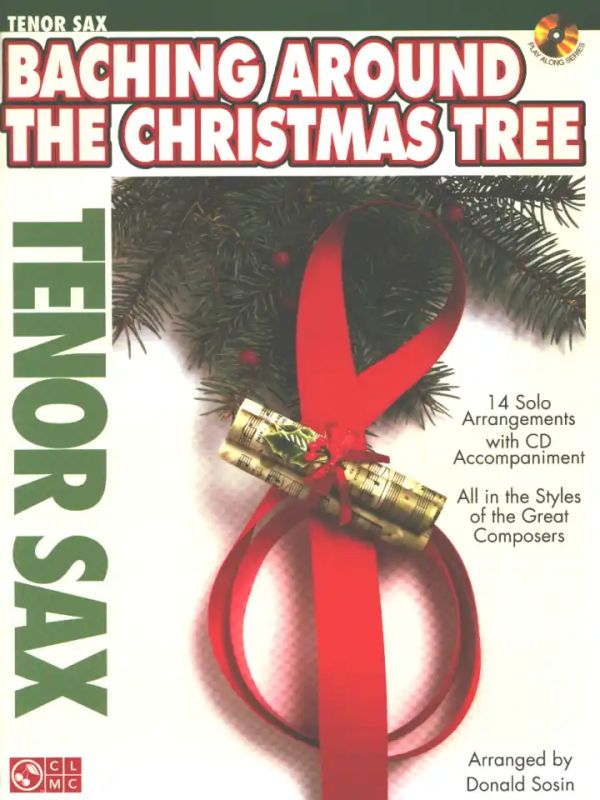 Baching Around the Christmas Tree - Tenor Sax