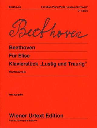 Ludwig van Beethoven: "Fur Elise" and Piano work "Lustig – Traurig"