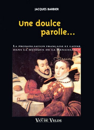 Jacques Barbier - Une doulce parolle