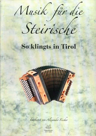 Musik für die Steirische – So klingts in Tirol