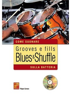 Filippo Caruso - Come suonare grooves e fills blues & shuffle