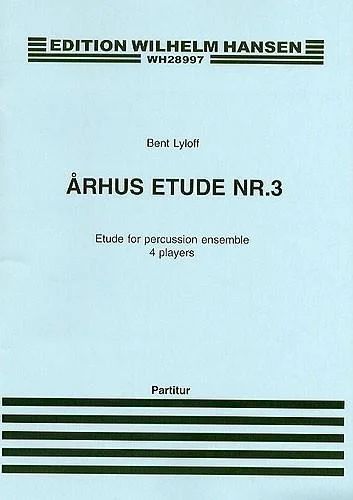 Bent Lylloff - Arhus Etude No. 3 For Percussion Ensemble