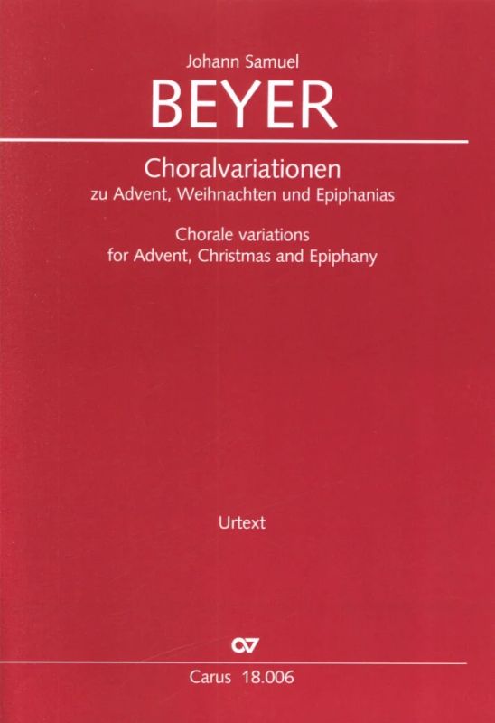 Johann Samuel Beyer - Chorale variations for Advent, Christmas and Epiphany