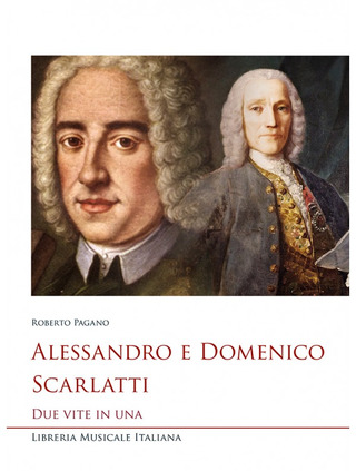 Roberto Pagano - Alessandro e Domenico Scarlatti