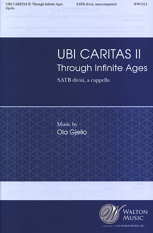 Ola Gjeilo - Ubi Caritas II: Through Infinite Ages