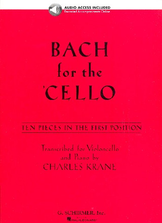 Johann Sebastian Bach - Bach for the Cello – 10 Easy Pieces In 1st Position