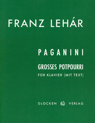 Franz Lehár - Paganini, Grosses Potpourri