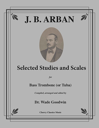 Jean-Baptiste Arban - Selected Studies and Scales
