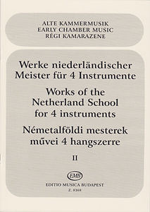 Werke niederländischer Meister für vier Instrumente 2