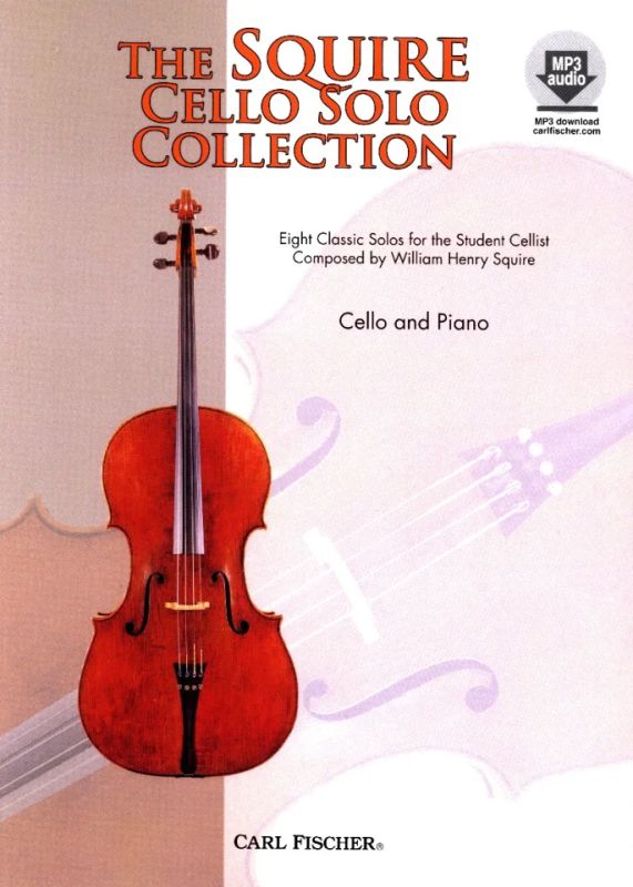 William Henry Squire - The Squire Cello Solo Collection