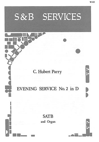 Charles Hubert Parry - Evening Service No. 2 in D