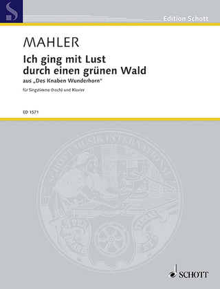 Gustav Mahler - Ich ging mit Lust durch einen grünen Wald