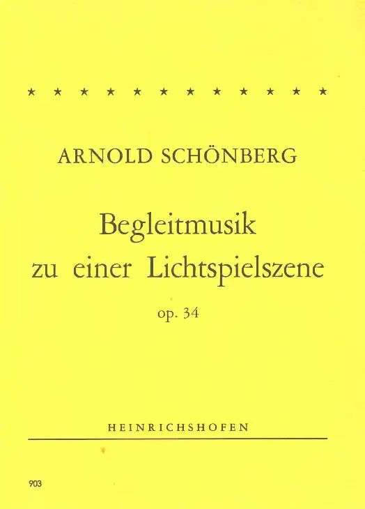 Arnold Schönberg - Begleitmusik zu einer Lichtspielszene für Orchester op. 34