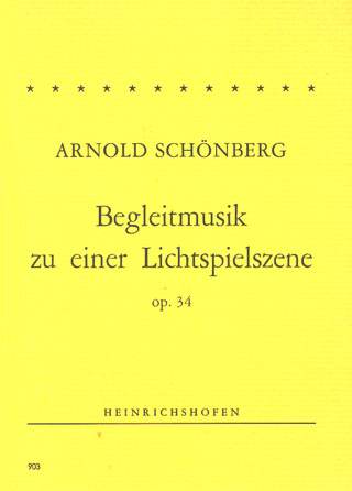 Arnold Schönberg: Begleitmusik zu einer Lichtspielszene für Orchester op. 34