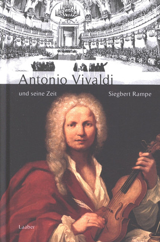 Siegbert Rampe - Antonio Vivaldi und seine Zeit