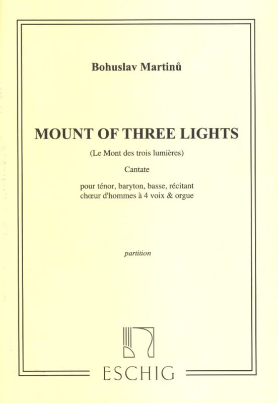 Bohuslav Martinů - Le Mont des trois lumières