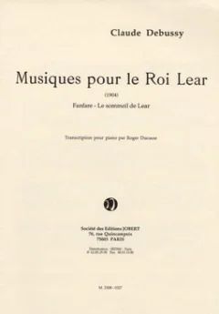 Claude Debussy - Musiques pour le Roi Lear