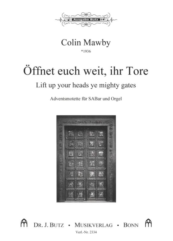 Colin Mawby - Lift up your Heads, ye Mighty Gates