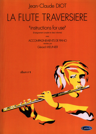 Jean-Claude Diot: La Flûte Traversière 1